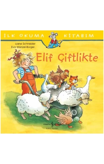 Elif Çiftlikte - İlk Okuma Kitabım