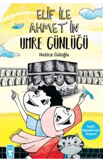 Elif İle Ahmetin Umre Günlüğü