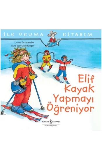 Elif Kayak Yapmayı Öğreniyor