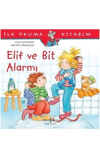 Elif ve Bit Alarmı - İlk Okuma Kitabım