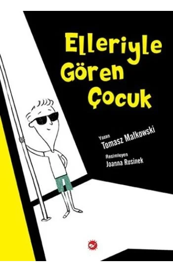 Elleriyle Gören Çocuk