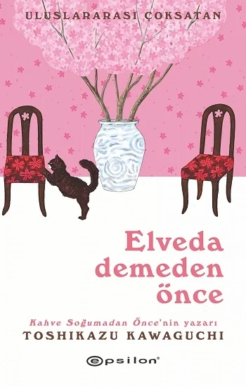 Elveda Demeden Önce