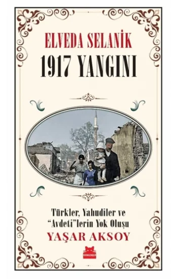 Elveda Selanik- 1917 Yangını