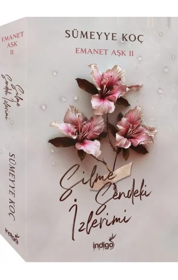 Emanet Aşk 2 – Silme Sendeki İzlerimi