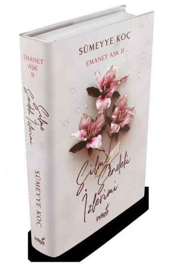 Emanet Aşk 2 – Silme Sendeki İzlerimi (Ciltli)