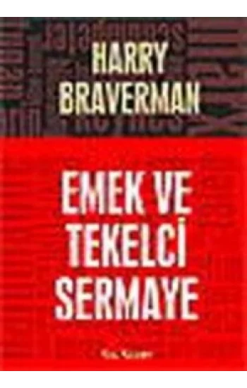 Emek ve Tekelci Sermaye