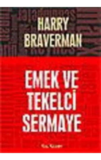 Emek ve Tekelci Sermaye