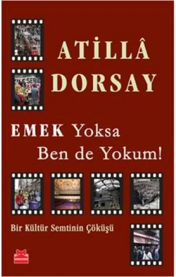 Emek Yoksa Ben de Yokum!