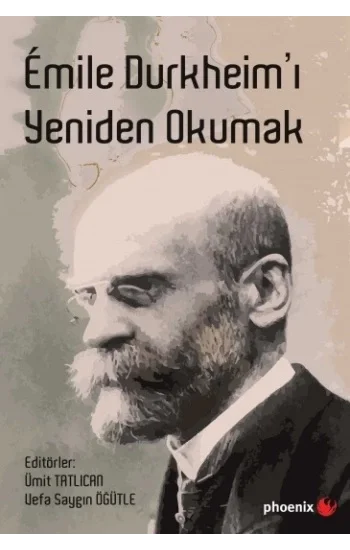 Emile Durkheimı Yeniden Okumak