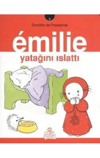 Emilie Yatağını Islattı