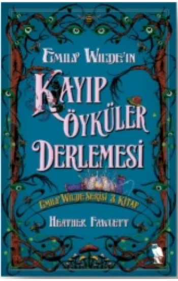 Emily Wildeın Kayıp Öyküler Derlemesi