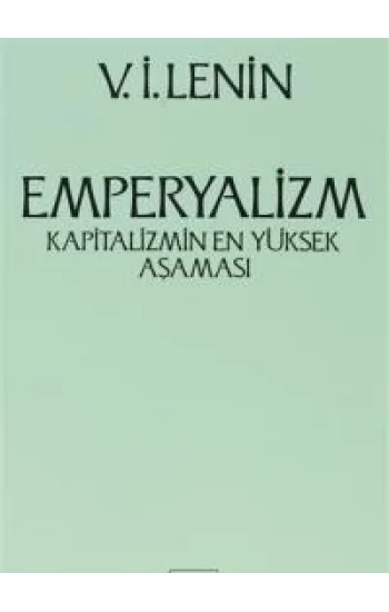 Emperyalizm Kapitalizmin En Yüksek Aşaması