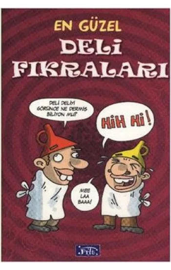 En Güzel Deli Fıkraları