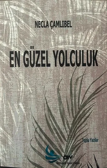 En güzel Yolculuk