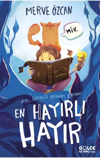 En Hayırlı Hayır / Bir Hazreti İbrahim Romanı