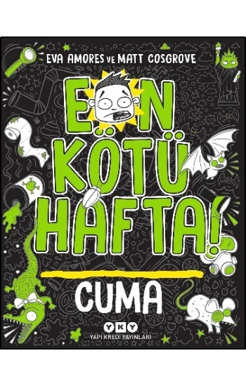 En Kötü Hafta! Cuma
