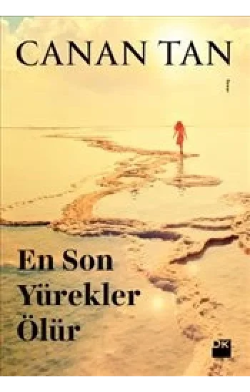 En Son Yürekler Ölür