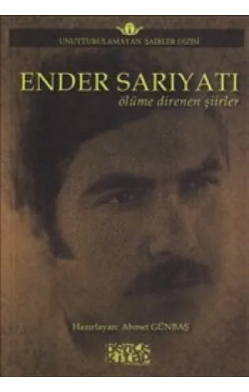Ender Sarıyatı - Ölüme Direnen Şiirler