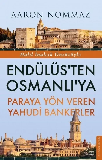 Endülüsten Osmanlıya Paraya Yön Veren Yahudi Bankerler