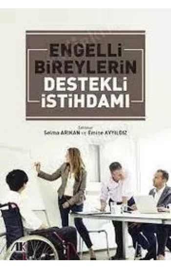 Engelli bireylerin destekli istihdamı