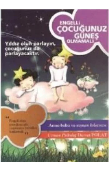 Engelli Çocuğunuz Güneş Olmamalı