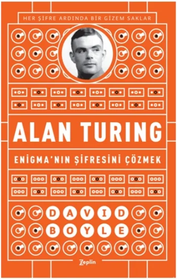 Enigmanın Şifresini Çözmek Alan Turing