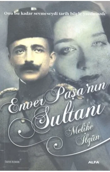 Enver Paşanın Sultanı