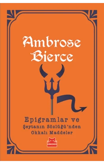 Epigramlar ve  Şeytanın Sözlüğünden Okkalı Maddeler