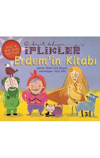 Erdemin Kitabı - Hayatı Dokuyan İplikler