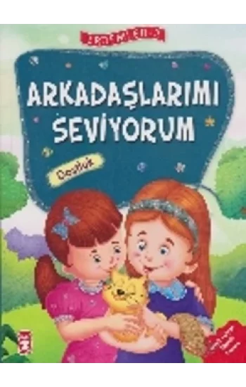 Erdemler Serisi 2 - Arkadaşlarımı Seviyorum - Dostluk