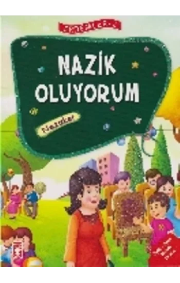 Erdemler Serisi 2 - Nazik Oluyorum - Nezaket
