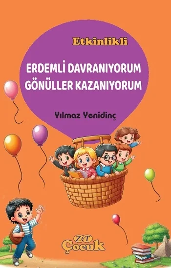 Erdemli Davranıyorum Gönüller Kazanıyorum