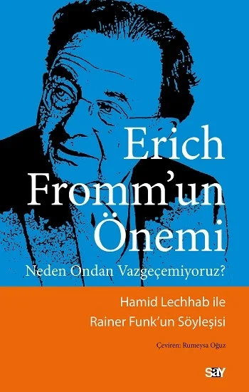 Erich Frommun Önemi