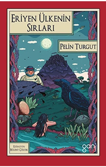 Eriyen Ülkenin Sırları