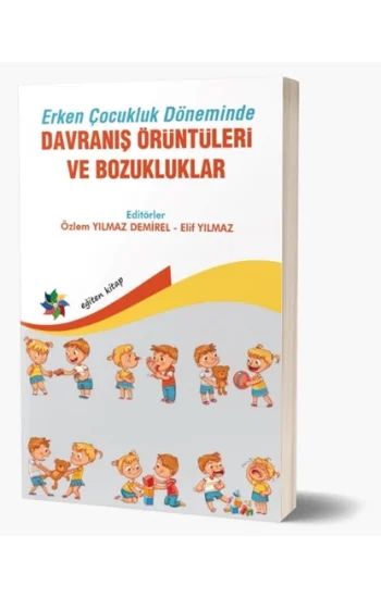 Erken Çocukluk Döneminde Davranış Örüntüleri ve Bozukluklar