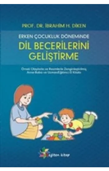 Erken Çocukluk Döneminde Dil Becerilerini Geliştirme