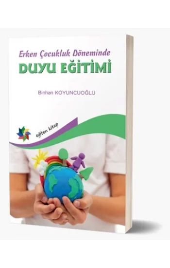 Erken Çocukluk Döneminde Duyu Eğitimi