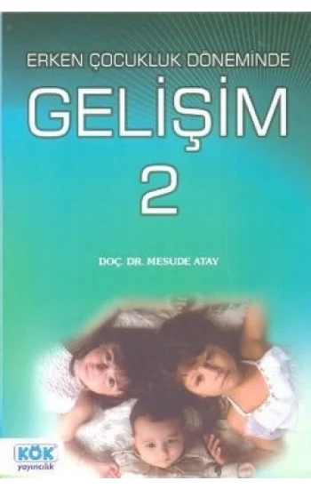 Erken Çocukluk Döneminde Gelişim 2