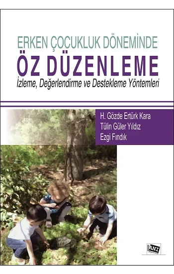 Erken Çocukluk Döneminde Öz Düzenleme