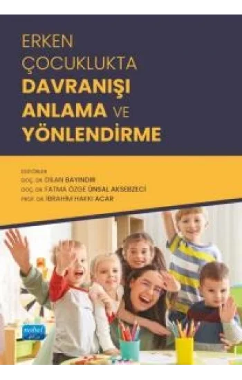 Erken Çocuklukta Davranışı Anlama ve Yönlendirme