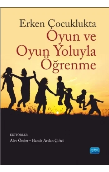 Erken Çocuklukta Oyun ve Oyun Yoluyla Öğrenme
