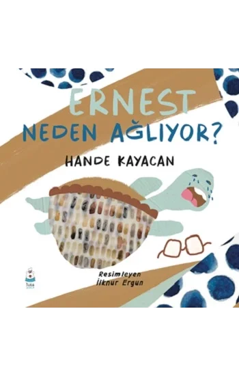 Ernest Neden Ağlıyor