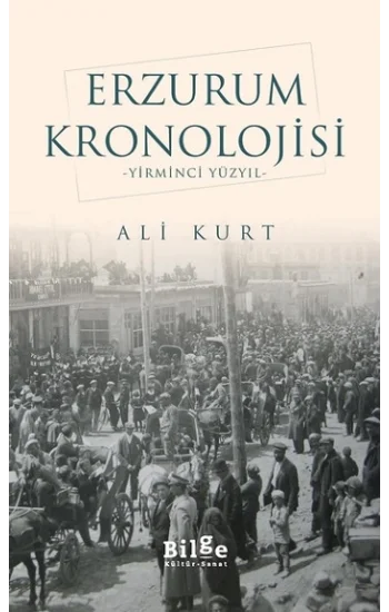 Erzurum Kronolojisi - Yirminci Yüzyıl