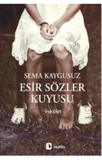 Esir Sözler Kuyusu