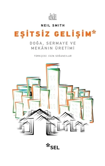 Eşitsiz Gelişim (Doğa, Sermaye ve Mekanın Üretimi)