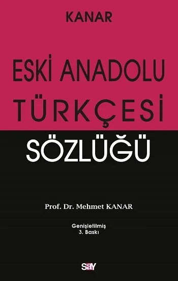 Eski Anadolu Türkçesi Sözlüğü
