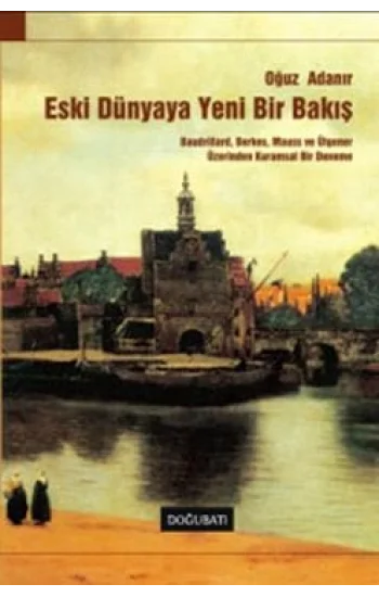 Eski Dünyaya Yeni Bir Bakış