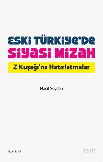 Eski Türkiye’de Siyasi Mizah