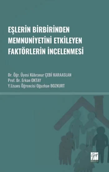 Eşlerin Birbirinden Memnuniyetini Etkileyen Faktörlerin İncelenmesi