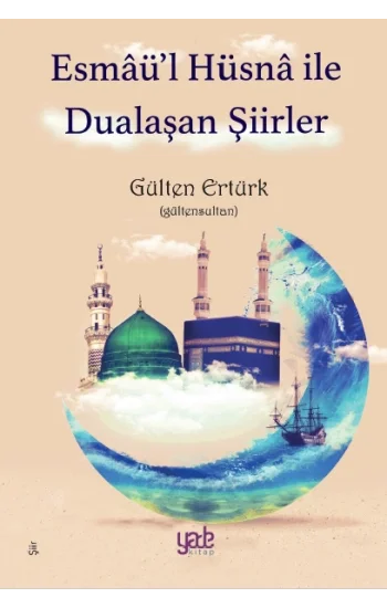 Esmaül Hüsna ile Dualaşan Şiirler